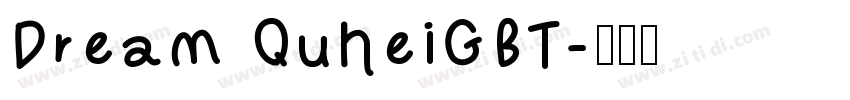 Dream QuheiGBT字体转换